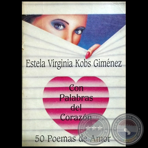 CON PALABRAS DEL CORAZN - 50 Poemas de Amor - Autora: ESTELA KOBS - Ao 1992